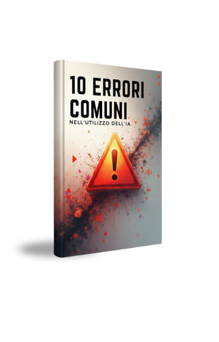 10 ERRORI COMUNI DA EVITARE CON L'IA